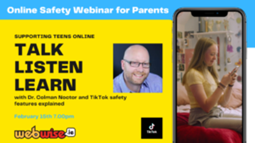 Official cover of the online event "Talk Listen Learn" organised on 15 February 2022 with Dr. Colman Noctor and TikTok safety features explained