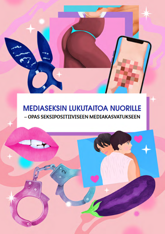 Cover of the sex positive media education approach guide. Credits: Jutta Kivilompolo/Finnish Safer Internet Centre