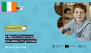 New “Switched On” digital citizenship programme launched for fifth and sixth classes in Ireland