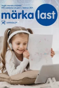 Ajakiri Märka Last Targalt internetis erinumber 2021. Web magazine Notice a Child Smartly on the web special edition 2021