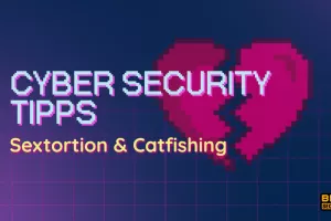Image says "Cyber Security Tipps - Sextortion"