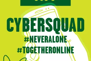 Kit CyberSquad, #neveralone, #togetheronline