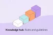 Four aligned boxes of increasing height and different colours with the writing "Knowledge hub: Rules and guidelines".