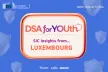 DSA for YOUth SIC insights from Luxembourg
