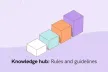 Four aligned boxes of increasing height and different colours with the writing "Knowledge hub: Rules and guidelines".