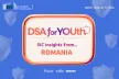 DSA for YOUth Insights from Romania