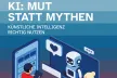 cover of the brochure "AI: Courage instead of myths" showing various elements such as a smartphone screen, a person, a robot, etc.