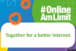 Cover of the #OnlineAmLimit campaign with the SID slogan "Together for a better internet"