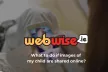 What to do if images of my child are shared online?