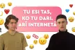 Six short video series "You are what you are doing on the internet"