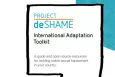 Project deSHAME - International Adaptation Toolkit - A guide and open source resources for tackling online sexual harassment in your country